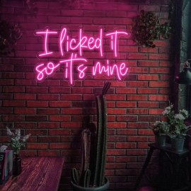 I Licked It So It'S Mine